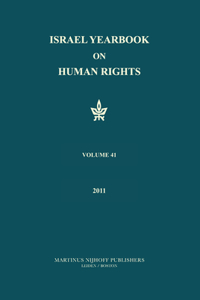 Israel Yearbook on Human Rights, Volume 41 (2011)