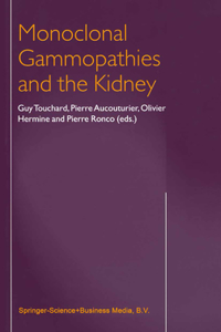 Monoclonal Gammopathies and the Kidney