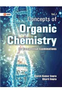 Concepts of Organic Chemistry (Vol-I) 2016