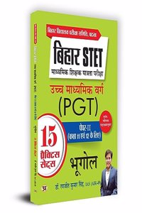 Bihar STET Madhyamik Shikshak Patrata Pariksha Uchch Madhyamik Varg Bhugol (PGT) Paper-2 (Class 11 & 12) Geography 15 Practice Sets