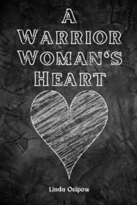 Warrior Woman's Heart