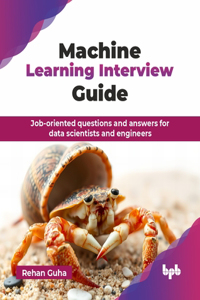 Machine Learning Interview Guide