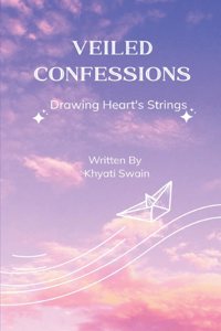 VEILED CONFESSIONS-