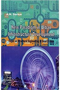 New Paradigm in Urban Infrastructure Development