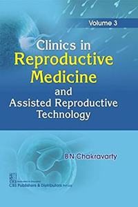 Clinics in Reproductive Medicine and Assisted Reproductive Technology, Volume 3