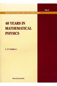 40 Years in Mathematical Physics