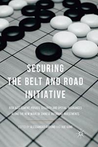 Securing the Belt and Road Initiative