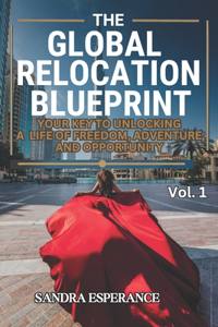 The Global Relocation Blueprint
