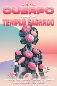 Ver tu cuerpo como un templo sagrado