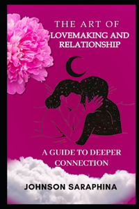 Art of Lovemaking and Relationship
