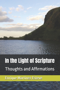 In the Light of Scripture
