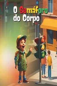 O semáforo do corpo