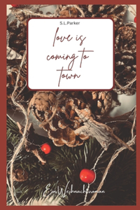 Love is coming to town