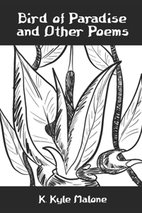 Bird of Paradise and Other Poems