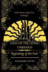 Days of the Living Darkness