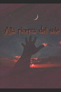 Alla ricerca del sole
