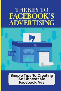 Key To Facebook's Advertising