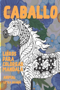 Libros para colorear Mandala - Letra grande - Animal - Caballo