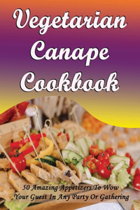 Vegetarian Canape Cookbook
