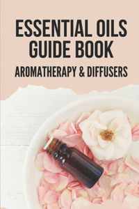 Essential Oils Guide Book