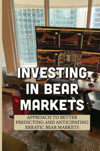 Investing In Bear Markets