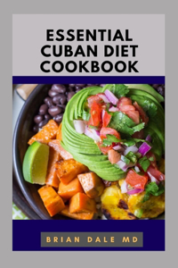 Essential Cuban Diet Cookbook