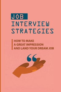 Job Interview Strategies