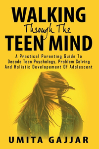 Walking through the teen mind