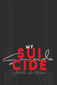 My Suicide