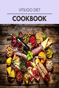 Vitiligo Diet Cookbook