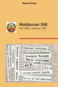 Moldavian SSR Fall 1986-Summer 1987