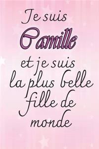 Je suis Camille et je suis la plus belle fille de monde
