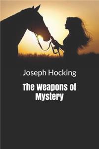 The Weapons of Mystery