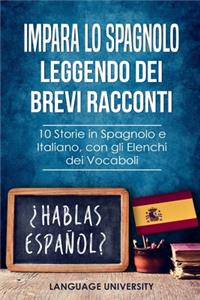 Impara lo Spagnolo Leggendo dei Brevi Racconti