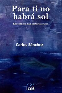 Para ti no habrá sol