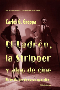 Ladron, la Stripper y algo de cine