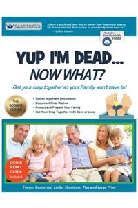 Yup I'm Dead...Now What? The Boomer Edition