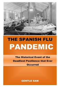 The Spanish Flu Pandemic