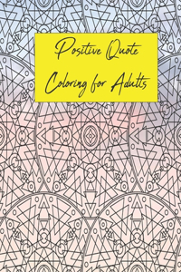 Positive Quote Coloring for Adults