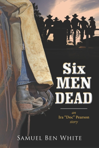 Six Men Dead