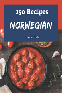 150 Norwegian Recipes