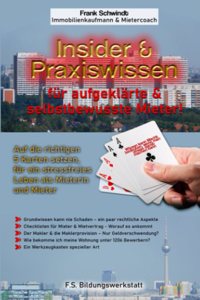 Insider & Praxiswissen für aufgeklärte & selbstbewusste Mieter!