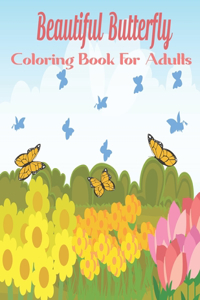 Beautiful Butterfly Coloring Book For Adults