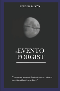 El evento Porgist