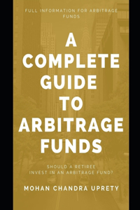 A Complete Guide to Arbitrage Funds