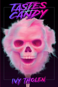 Tastes Like Candy