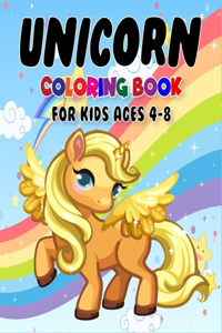 Unicorn Coloring Book for Kids Ages 4-8