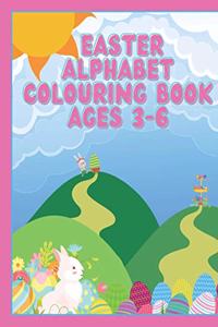 Easter Alphabet Colouring Book (Ages 3-6)