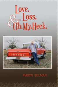 Love.Loss.&.Oh.My.Heck.