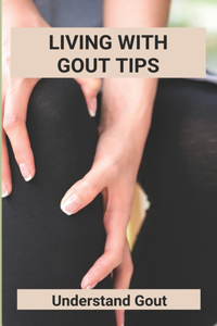 Living With Gout Tips